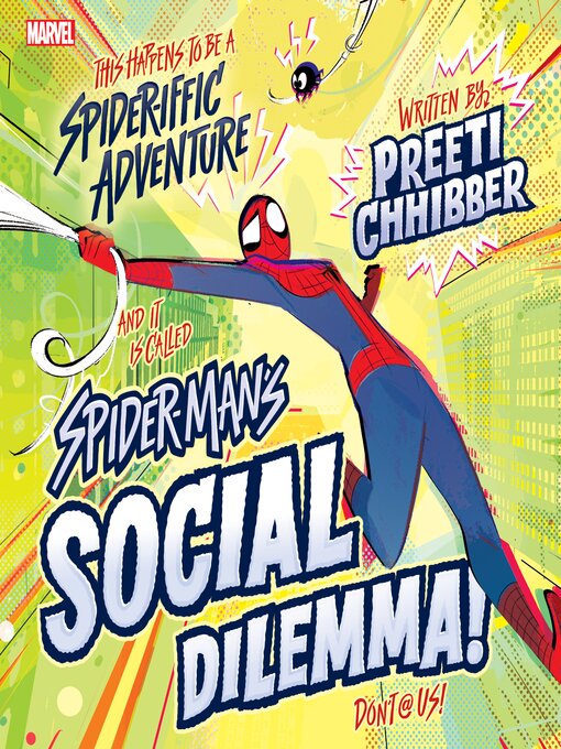 Title details for Spider-Man's Social Dilemma by Preeti Chhibber - Available